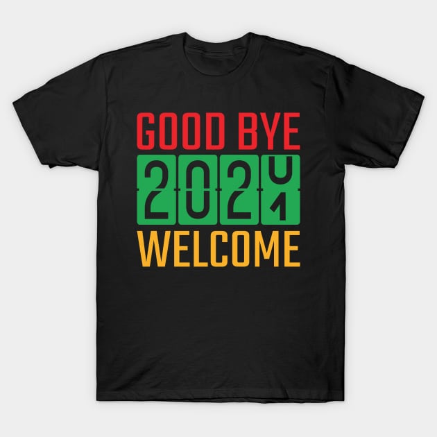 Goodbye 2020 Welcome 2021 T-Shirt by MZeeDesigns